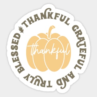 Thankful Grateful and Truly Blessed Pumpkin Sticker